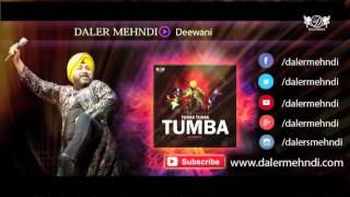 Deewani | Full Audio Song | Tunak Tunak Tumba | Daler Mehndi | DRecords