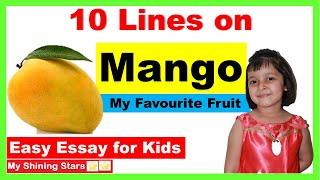 10 Lines On Mango|Essay On My Favourite Fruit|Speech On Mango Fruit|10 Easy lines on Mango inEnglish