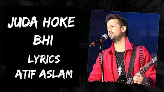 Aadat (Juda Hoke Bhi) | Atif Aslam | Kunal Khemu | Kalyug | Sayeed Q | Emraan Hashmi | mohit lyrics