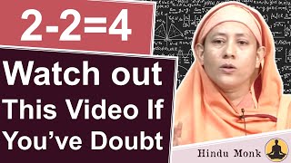 Watch This Before You Degrade in Life || Maths Fails in Love by Pravrajika Divyanandaprana (2-2 = 4)