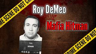 Roy DeMeo: The Mafia's Most Ruthless Hitman