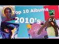 My 10 Best Albums of the Decade