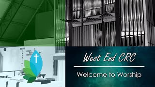 Sunday Worship - West End CRC,  December 29, 2024