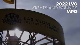 MPO Sights \u0026 Sounds | 2022 Las Vegas Challenge