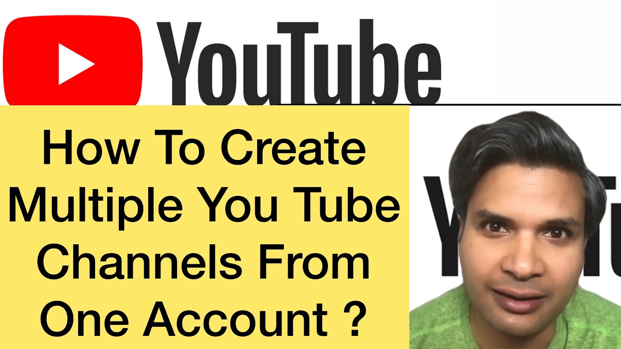 How To Create Multiple You Tube Channels From One Google Account ...