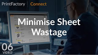 PrintFactory Connect 6 : Minimize Sheet Wastage