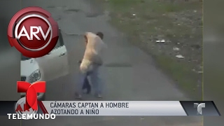 Cámara capta a hombre azotando a un niño | Al Rojo Vivo | Telemundo