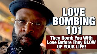 LOVE BOMBING 101 by RC Blakes