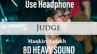 Judge  Mankirt Aulakh 8D HEAVY SOUND New Punjabi Song Latest Punjabi Songs 2022