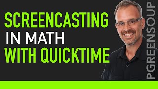 ScreenCasting in Math Class Using Quicktime
