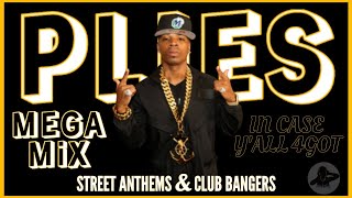 Plies • In Case Y'all 4Got •  MEGA Mix | Street Anthems & Certified Bangers 🔥
