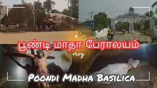 Poondi Madha Basilica - CHURCH - Detail vlog | TAMIL