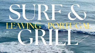 Sunset Sizzle: Grilling and Surfing in Ericeira's Coastal Paradise [ENG SUB]