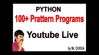 100+ Pattern Programs YouTube Live Stream by Durga Sir @ 9:00PM