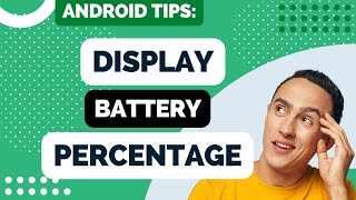 How to Display Battery Percentage on Android Tutorial (Samsung, Huawei, Motorola, Xiaomi and other)