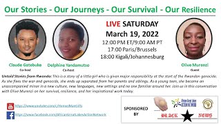 Our Stories-Our Journeys-Ours Survival-Our Resilience - Olive Murenzi