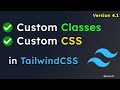Correct Way of Using Custom Classes or Styles in TailwindCSS