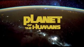 Michael Moore Presents Planet of the Humans Full Documentary Directed by Jeff Gibbs - NL Subs