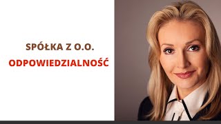 Spółka z o.o.  Kto i za co odpowiada?