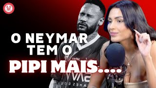 O que ela falou sobre neymar e tamanho 🍆|  Fer campos