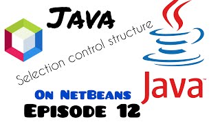 Episode12:Selection control structures in Java programming. #java #javaprogramming #javatutorial