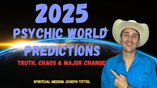 🔮 2025 Psychic World Predictions ⚠️ Truth,Chaos \u0026 Major Change ★ Spiritman JT