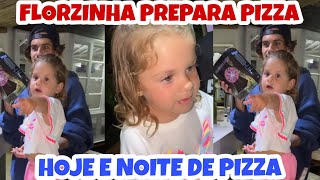 ❤️VIRGÍNIA FONSECA FAZ NOITE DE PIZZA E MOSTRA FLORZINHA PREPARANDO A SUA PRÓPRIA PIZZA❤️