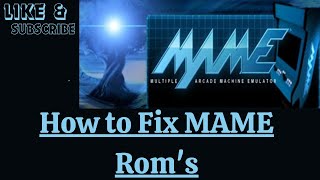 How to Fix MAME Rom's