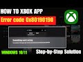 How To Fix Xbox Error Code 0x80190190 In Windows