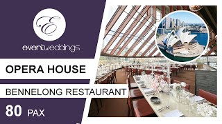 Bennelong Restaurant, Opera House - Sydney Wedding Venue Walkthrough by Event Weddings