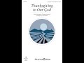 THANKSGIVING TO OUR GOD (Unison Choir) – James Barnard/arr. Stan Pethel