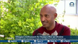 Ethiopia’s Enthusiasm for Russia’s War