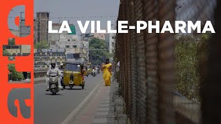 Inde : Hyderabad, la plus grande pharmacie du monde | ARTE Reportage