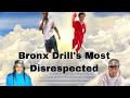 Bronx Drill - The Most Disrespected