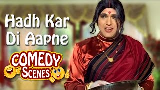 Hadh Kar Di Aapne - Best Of Bollywood Comedy Scenes  - Govinda - Paresh Rawal - Johnny Lever