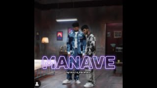 Manave || @MITRAZ \u0026 @PropheCProductions || new song.