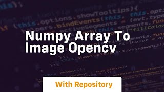numpy array to image opencv