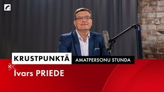 Amatpersonu stunda: Ivars Priede | Krustpunktā