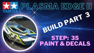 Tamiya Plasma Edge II Build - Part 3 (Paint and Decals)