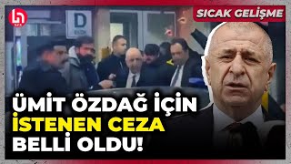 SON DAKİKA! İddianame açıklandı! Ümit Özdağ hakkında istenen ceza belli oldu!