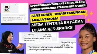 update terbaru terjemahankomentar fans korea jelang pertandingan red sparks vs hyundai hillstate