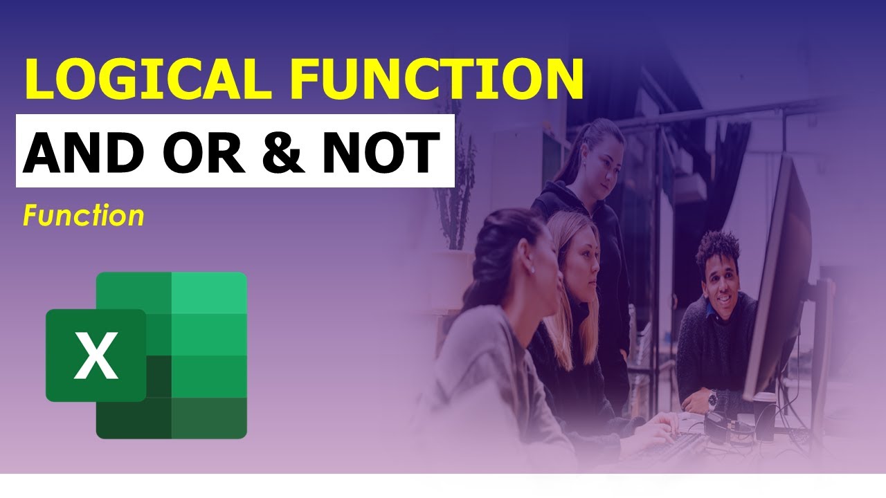 AND OR And NOT Function In Excel | Logical Operator And Logical ...