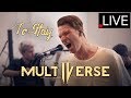 Multiverse - To Stay (Studio Live)