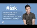 Are Melvin & Adrian Blood Brothers? | Best Month to List Your Property? | ASK Ep 16  (Melvin Lim)