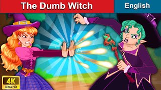 The Dumb Witch 👹 Stories for Teenagers 🌛 Fairy Tales in English | WOA Fairy Tales