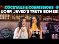 Sundowner With The Bold & Unfiltered Uorfi Javed At Curly Tales Pan Asian Restaurant Shifuku | EP 03