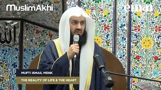 The Reality of Life & The Heart | Mufti Menk | London, UK 2018