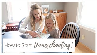 How to Start Homeschooling // Advice For Beginners // Part 2