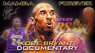 MAMBA FOREVER | Kobe Bryant Documentary