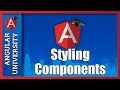 💥 Angular Components Tutorial For Beginners - Styling Components - Learn Component Style Isolation